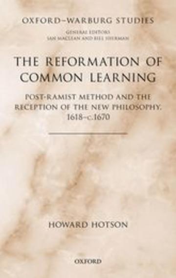 Front Cover of Howard Hotson's Reformation of Common Learning 2021