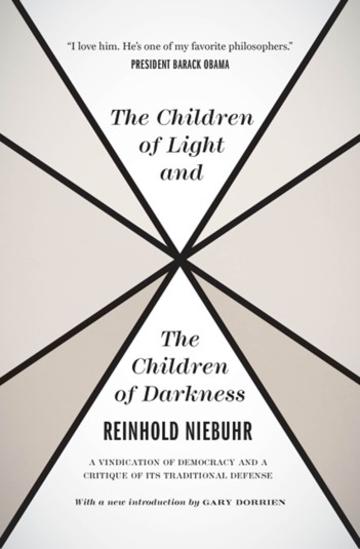 The title page of the new 2011 edition of reinhold niebuhr's The Children of Light 